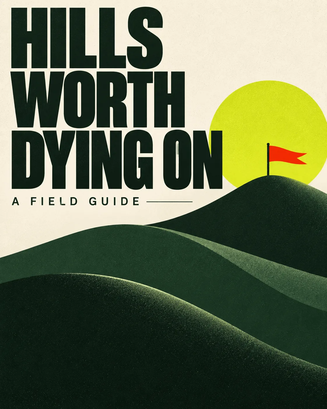 Hills Worth Dying On — Independent · Cover concept